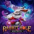 Rabbit Hole Riches